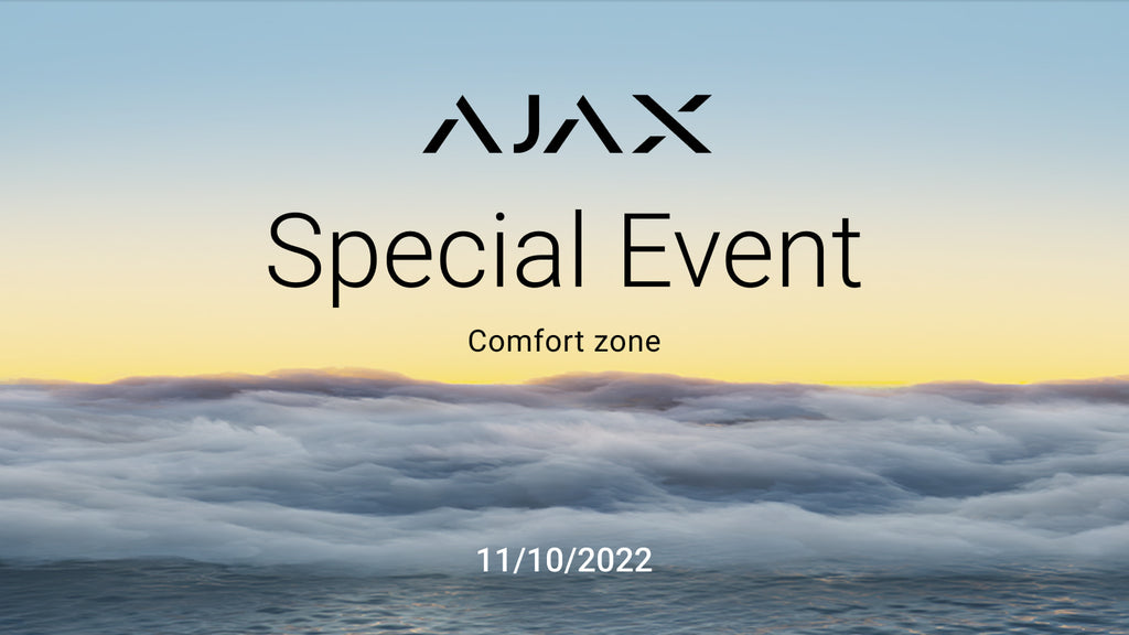 Special Event | Ajax systems: Comfort Zone